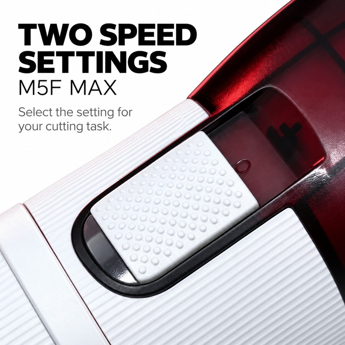 M5F MAX white textured slide control for two speed settings